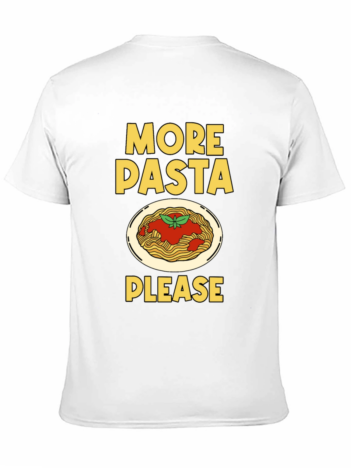 More Pasta Please T-Shirt - Funny Foodie Tee