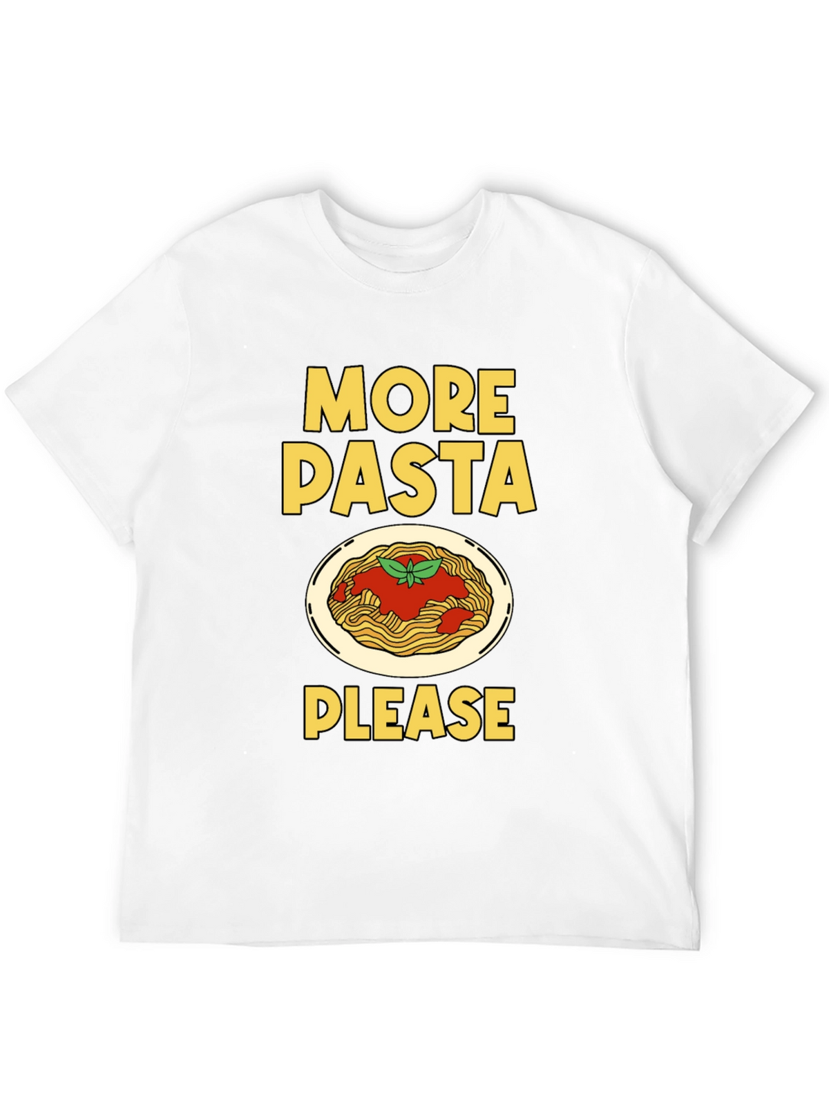 More Pasta Please T-Shirt - Funny Foodie Tee