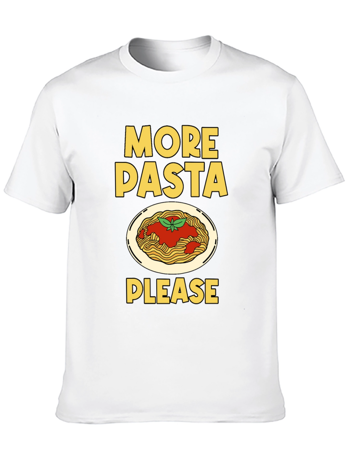 More Pasta Please T-Shirt - Funny Foodie Tee
