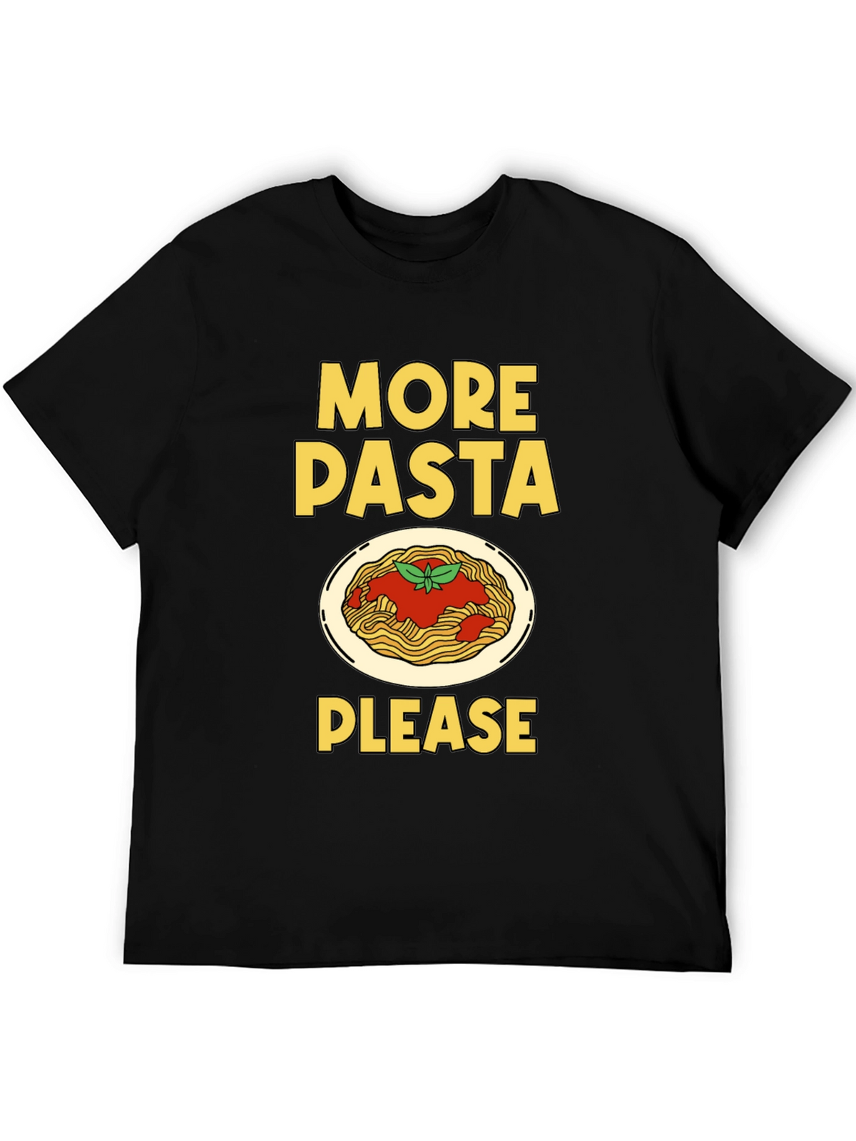 More Pasta Please T-Shirt - Funny Foodie Tee