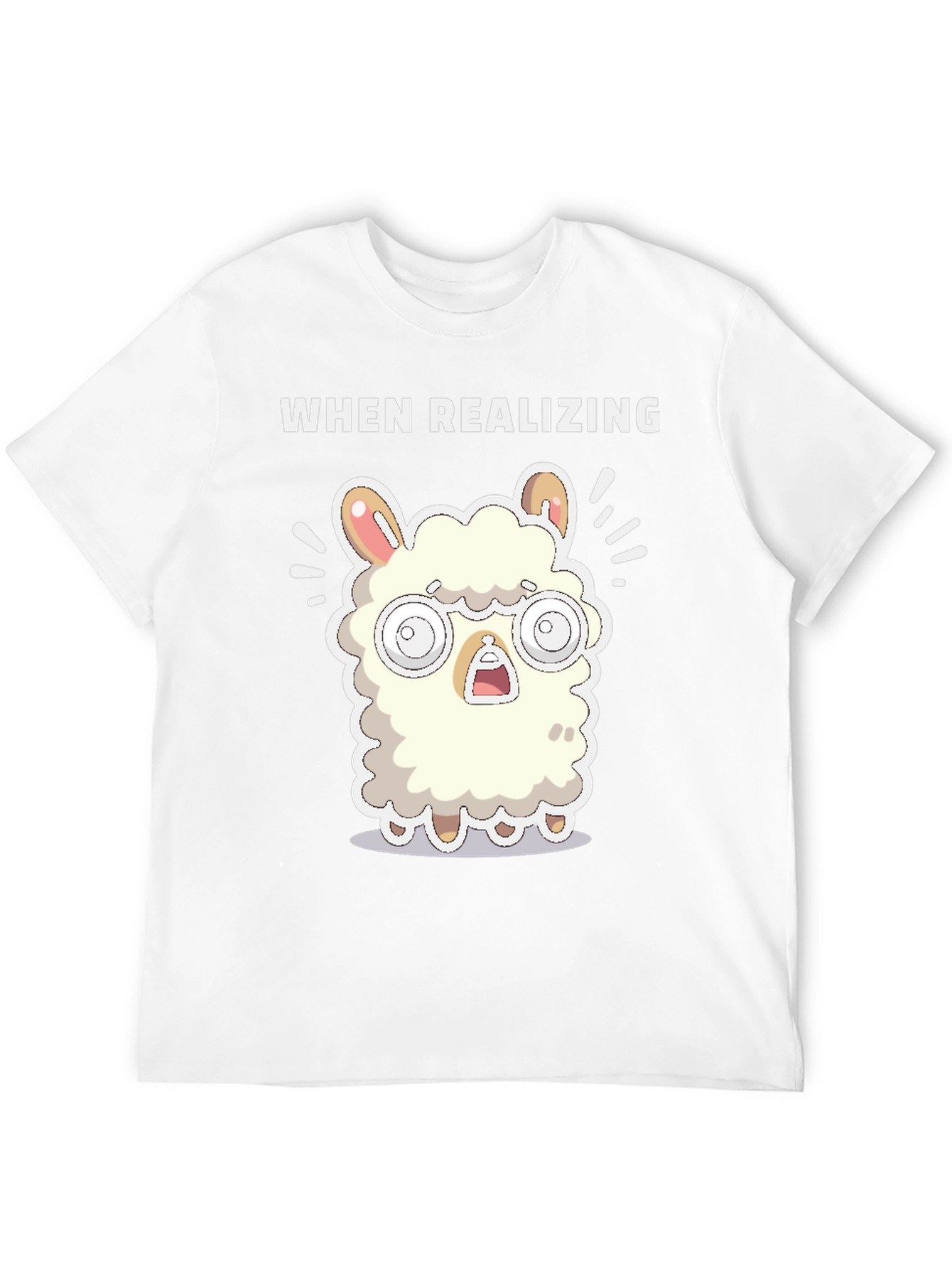 When Realizing Llama T-Shirt - Funny Graphic Tee