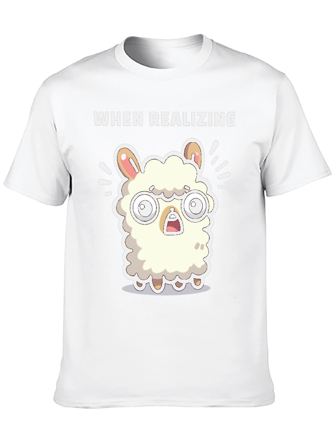 When Realizing Llama T-Shirt - Funny Graphic Tee