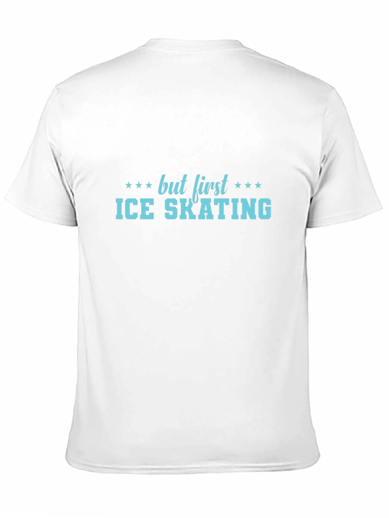 But First Ice Skating T-Shirt - Unisex