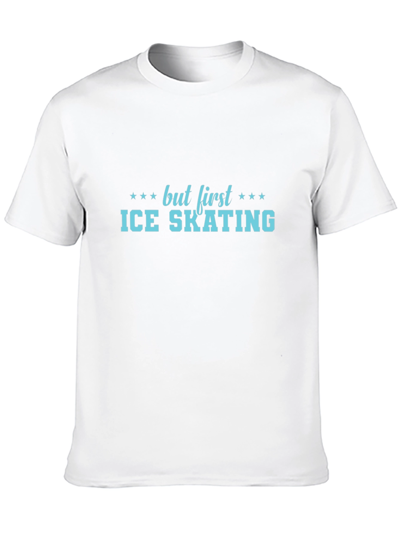 But First Ice Skating T-Shirt - Unisex