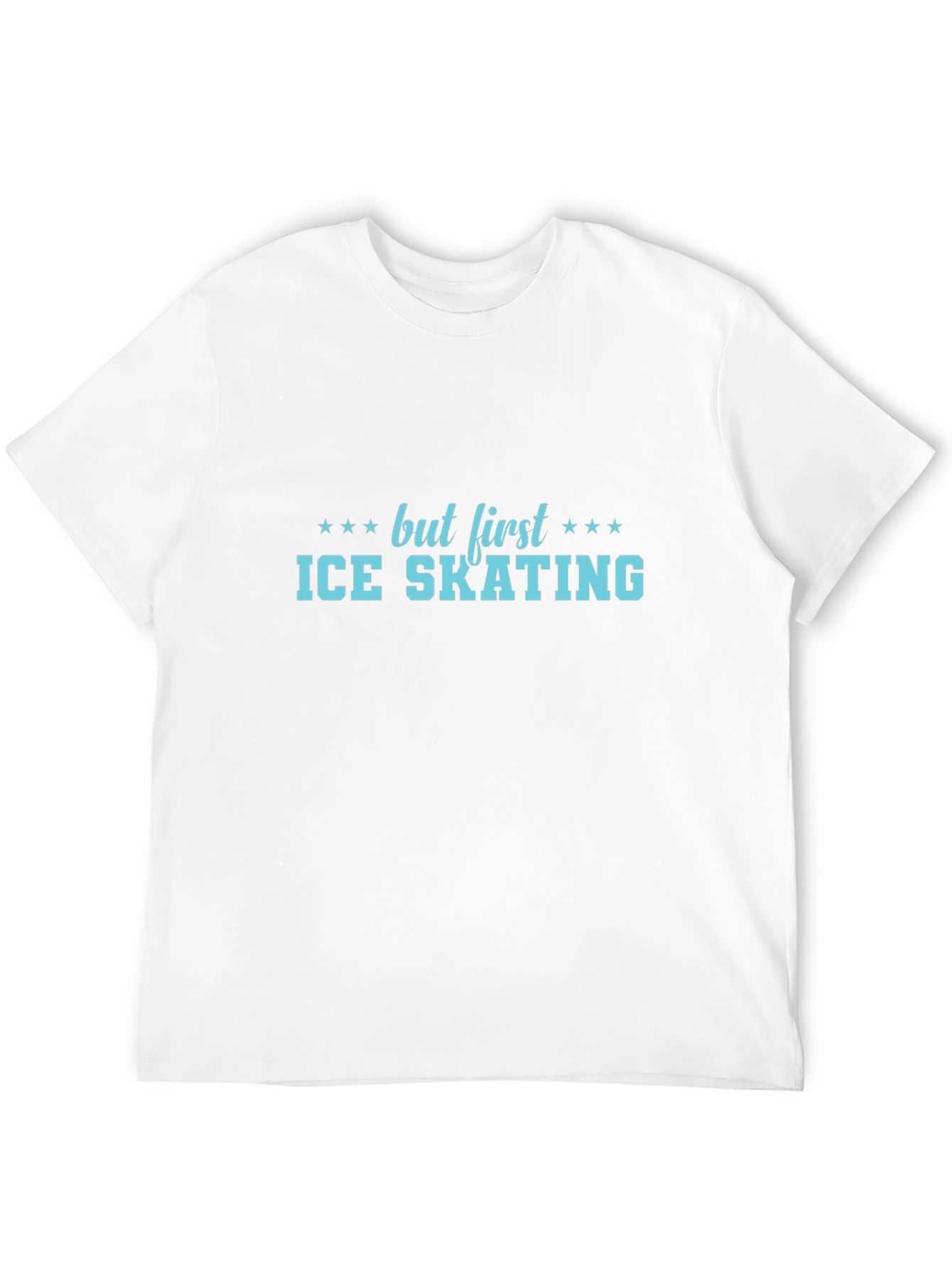 But First Ice Skating T-Shirt - Unisex