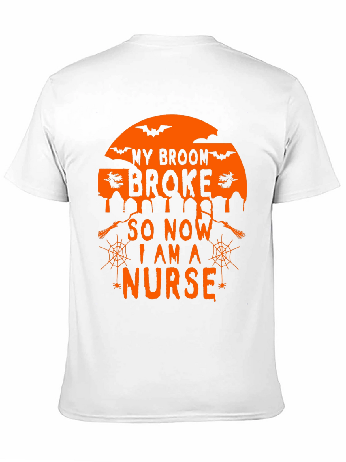 Halloween Nurse T-Shirt - My Broom Broke