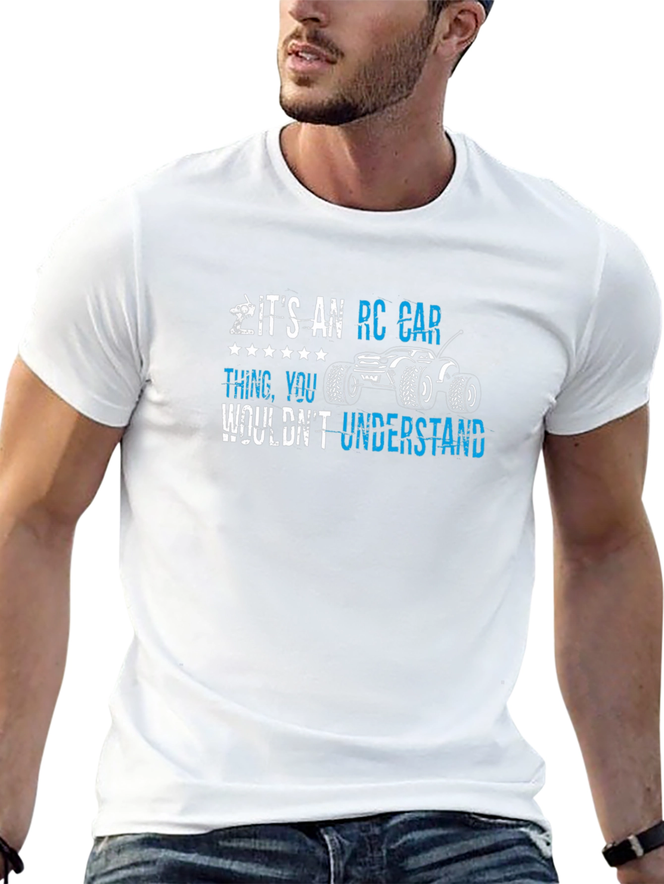 RC Car Thing T-Shirt: You Wouldnt Understand