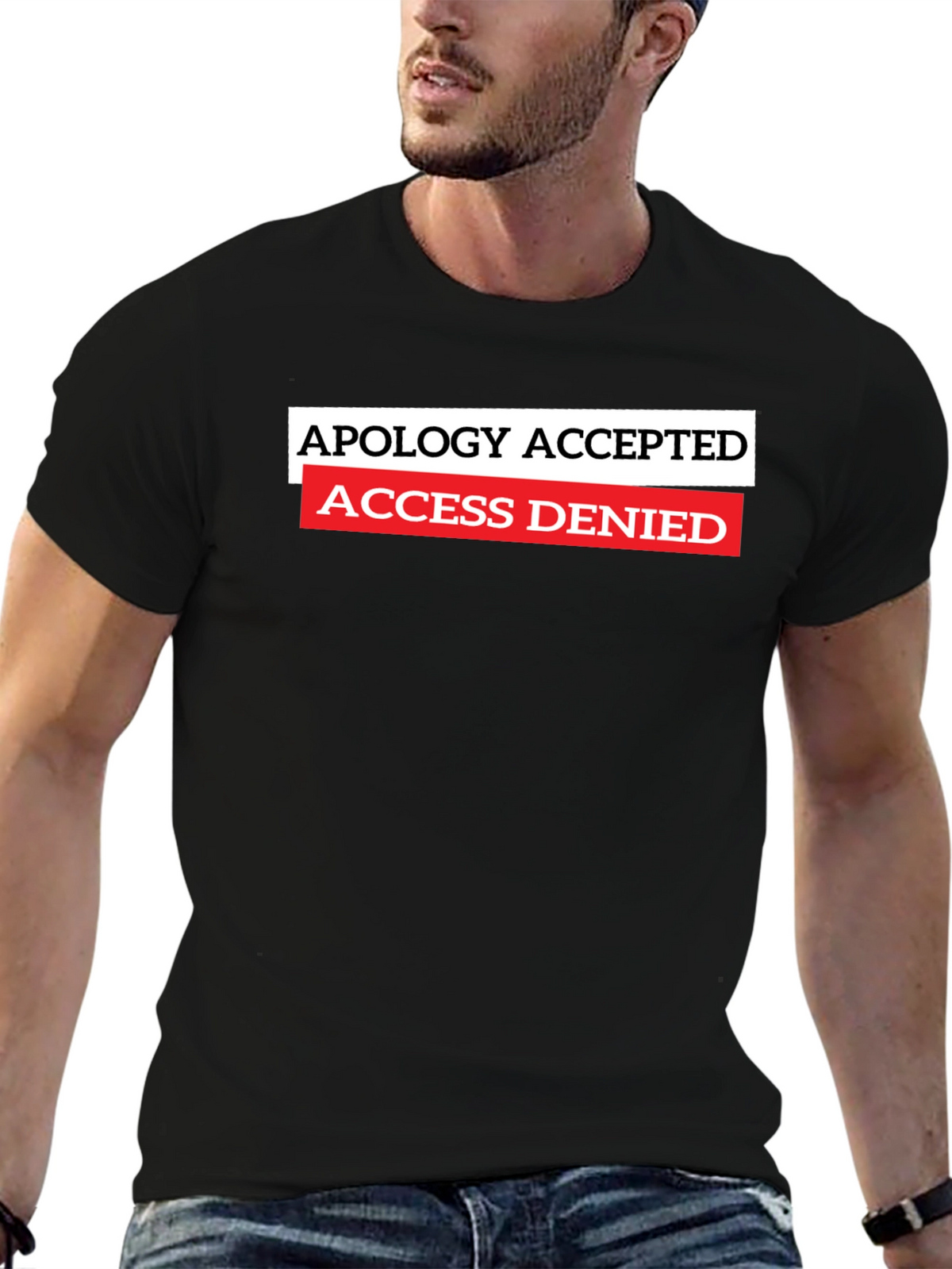 Apology Accepted Access Denied Graphic T-Shirt