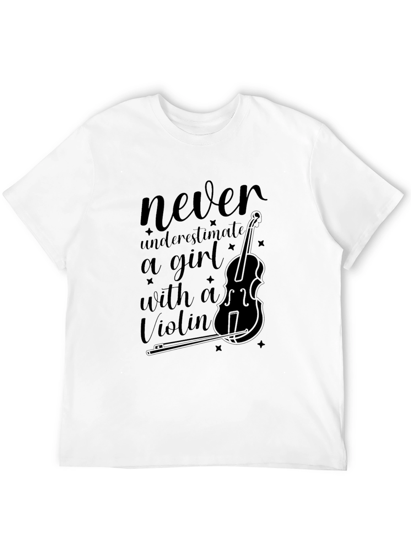 Never Underestimate a Girl with a Violin T-Shirt