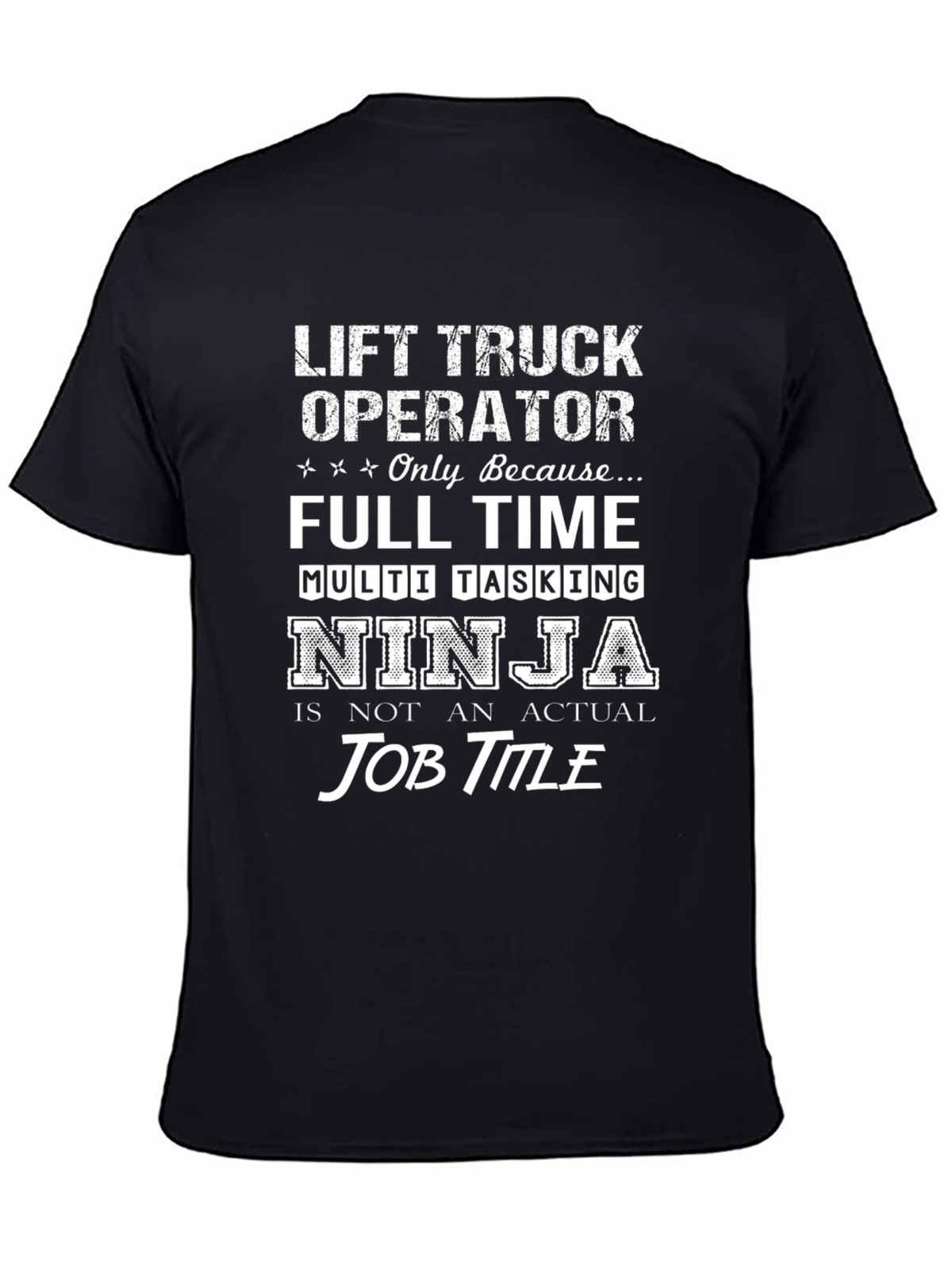 Lift Truck Operator Ninja T-Shirt