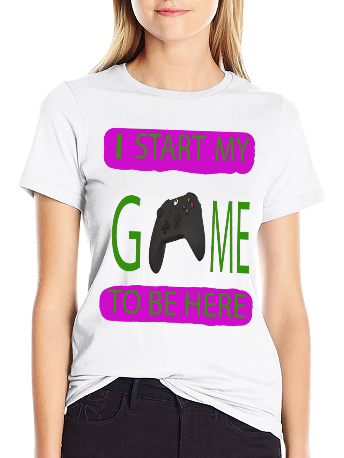 Gamer T-Shirt: I Start My Game To Be Here