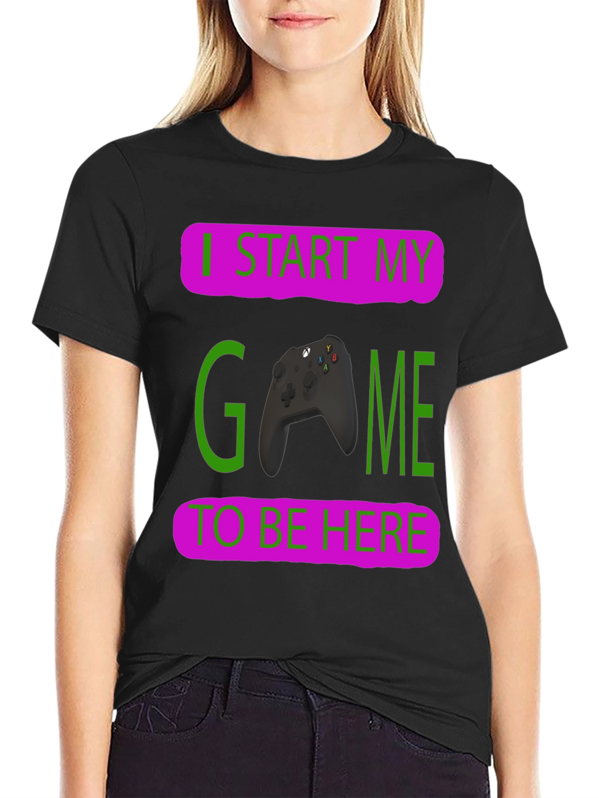 Gamer T-Shirt: I Start My Game To Be Here
