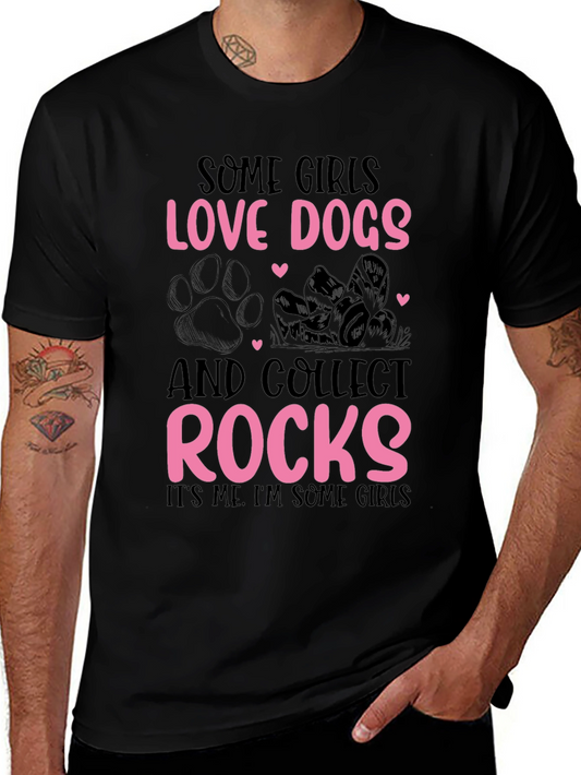 Dog & Rocks Graphic Tee - Some Girls Love Dogs