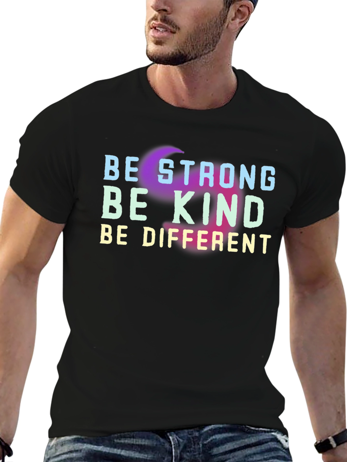 Be Strong Be Kind Be Different Black T-Shirt