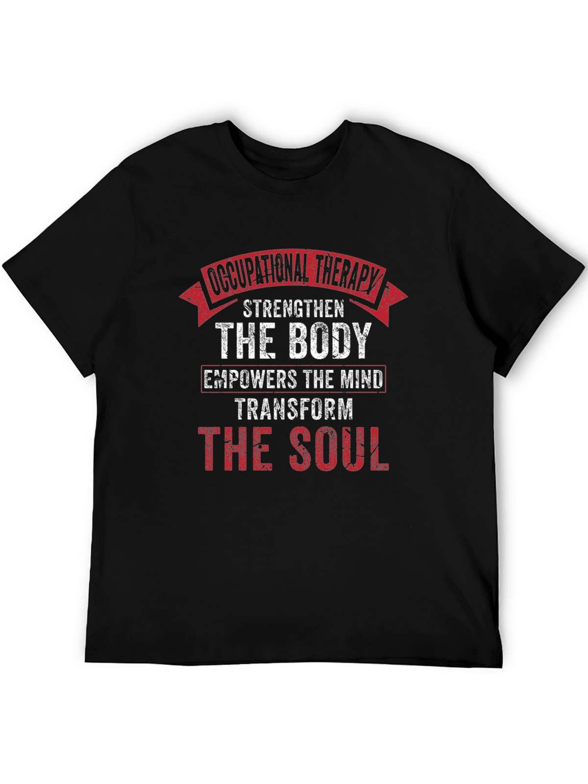 Occupational Therapy Body Mind Soul Black T-Shirt