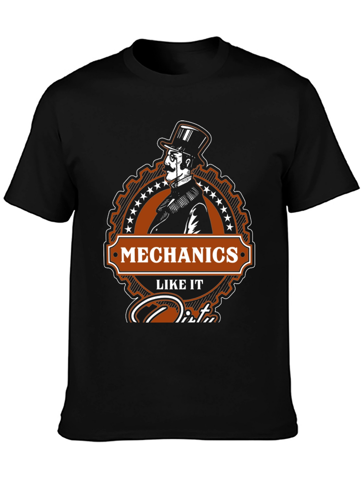 Mechanics Like It Dirty T-Shirt - Premium Quality