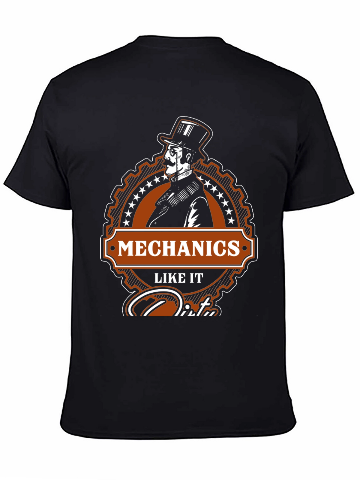 Mechanics Like It Dirty T-Shirt - Premium Quality