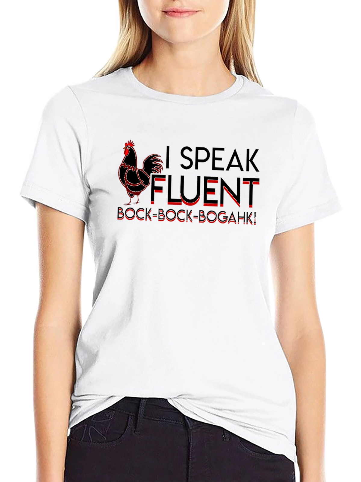 I Speak Fluent Bock Bock Bogahk! T-Shirt