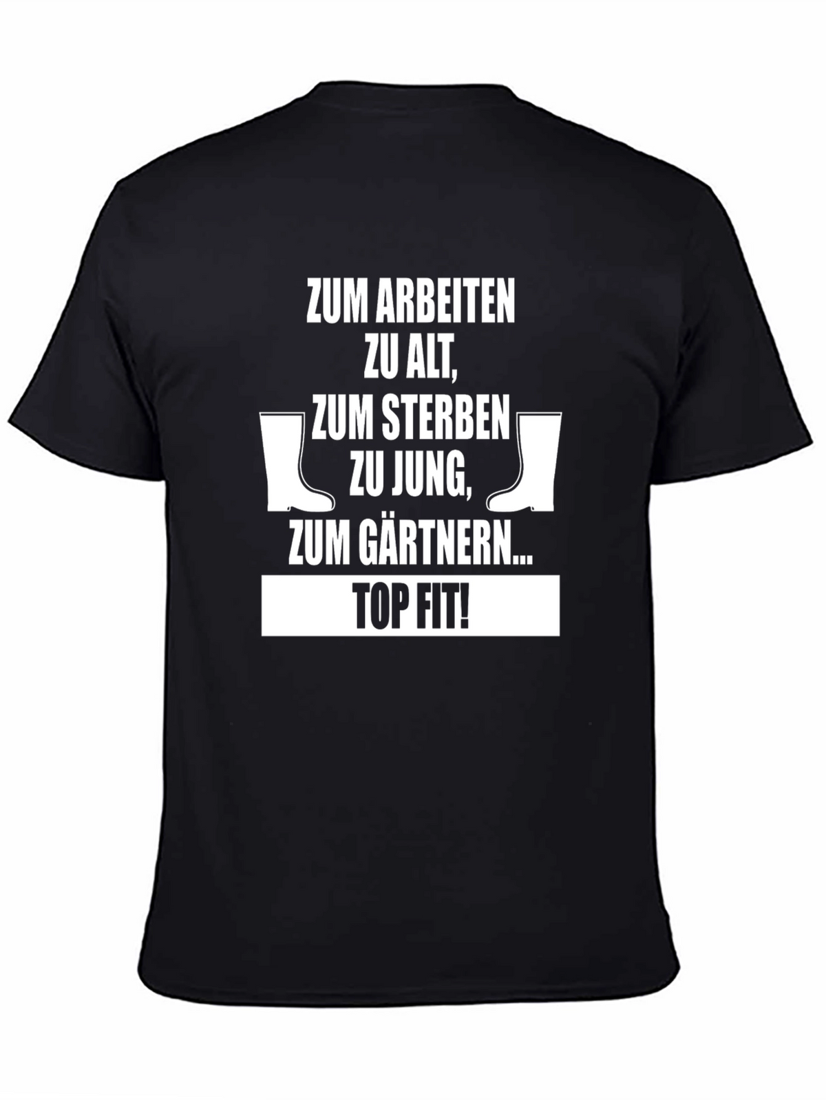 Funny Gardening T-Shirt - Too Old To Work