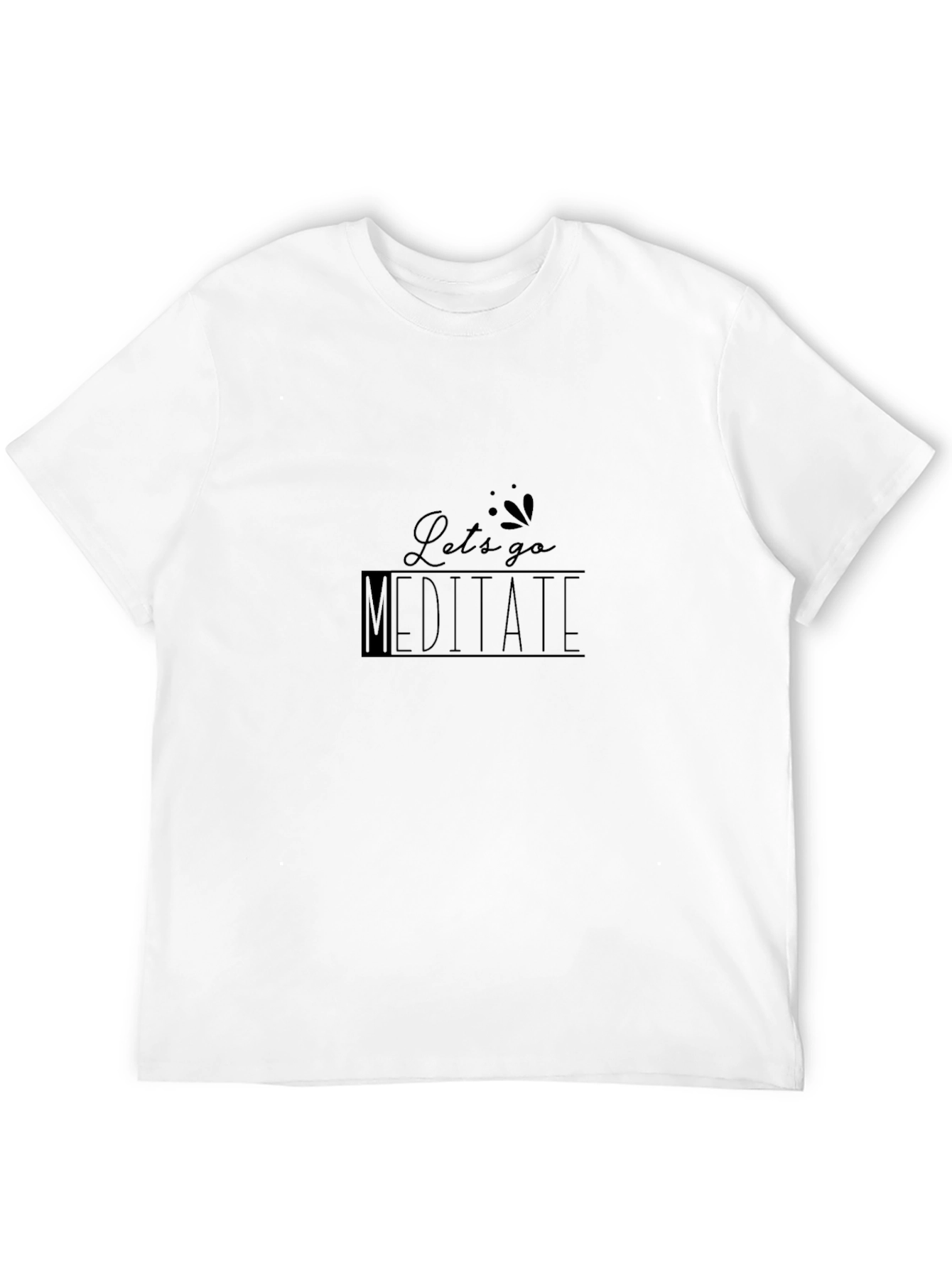 Lets Go Meditate Graphic T-Shirt