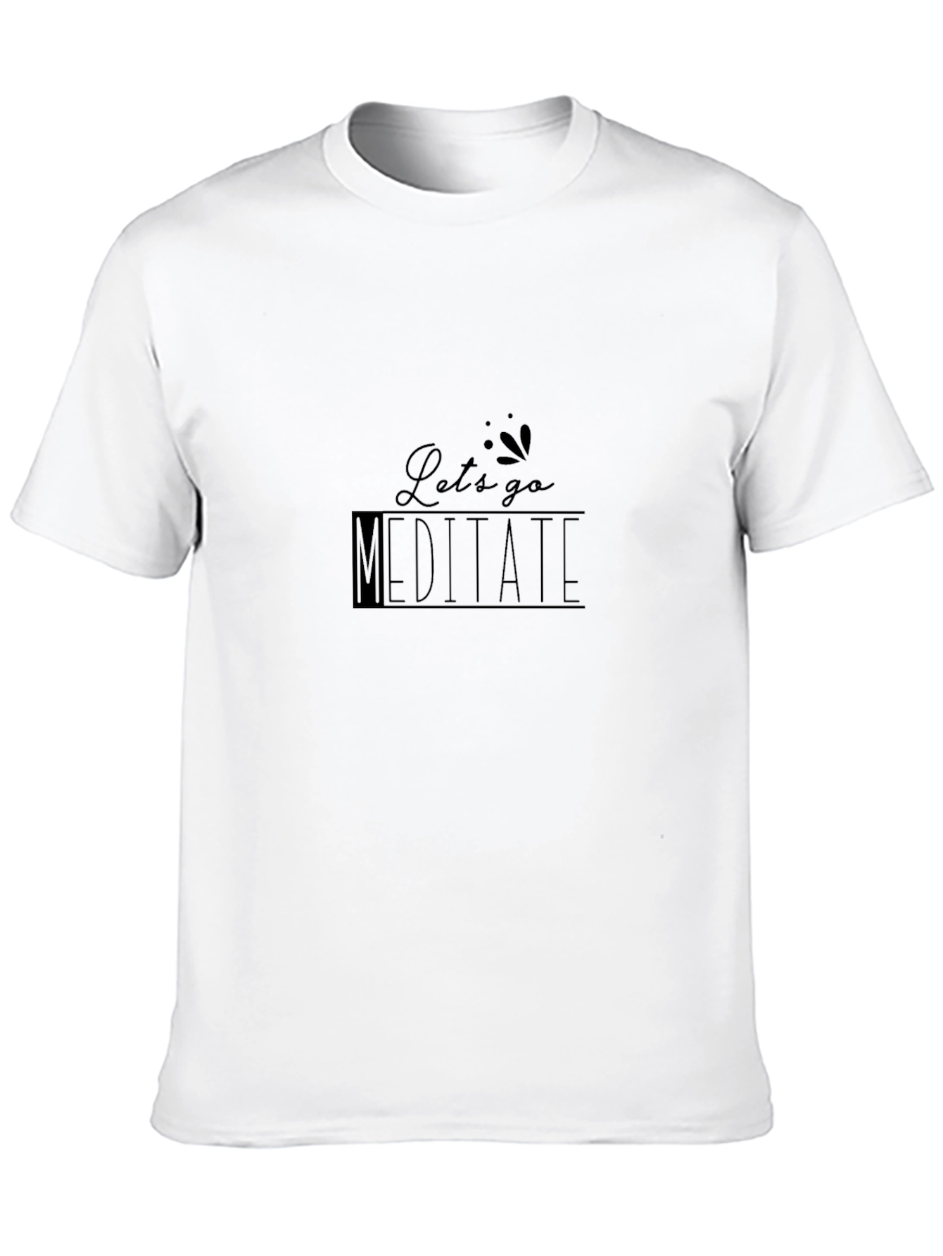 Lets Go Meditate Graphic T-Shirt