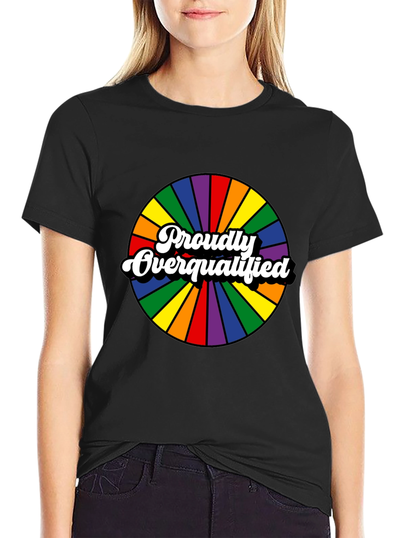 Proudly Overqualified Rainbow Graphic T-Shirt