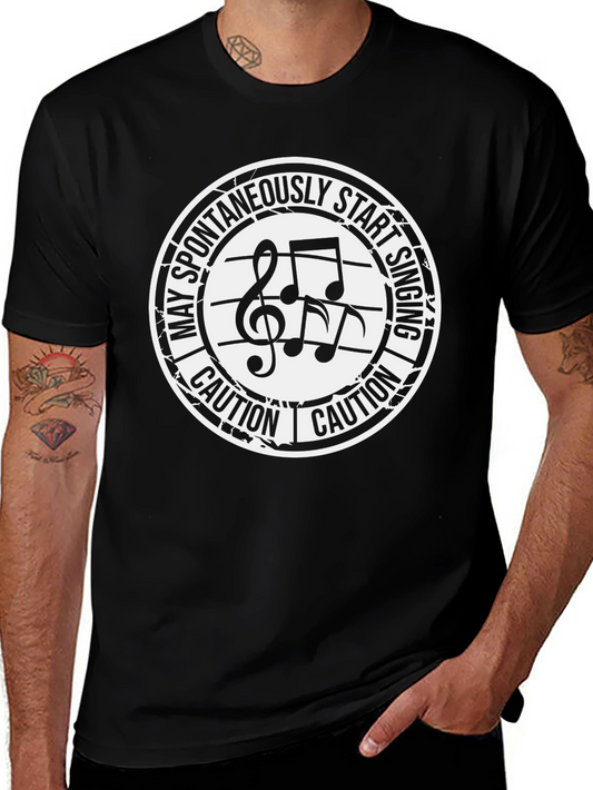 Caution May Spontaneously Start Singing T-Shirt