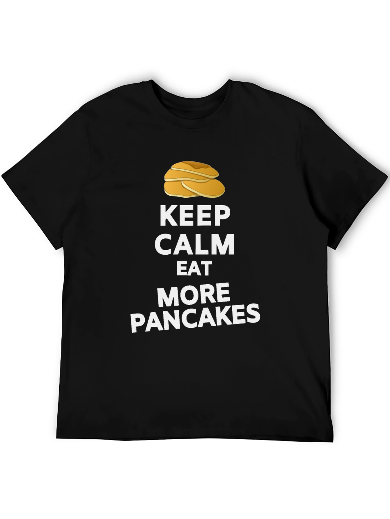 Keep Calm Eat More Pancakes T-Shirt
