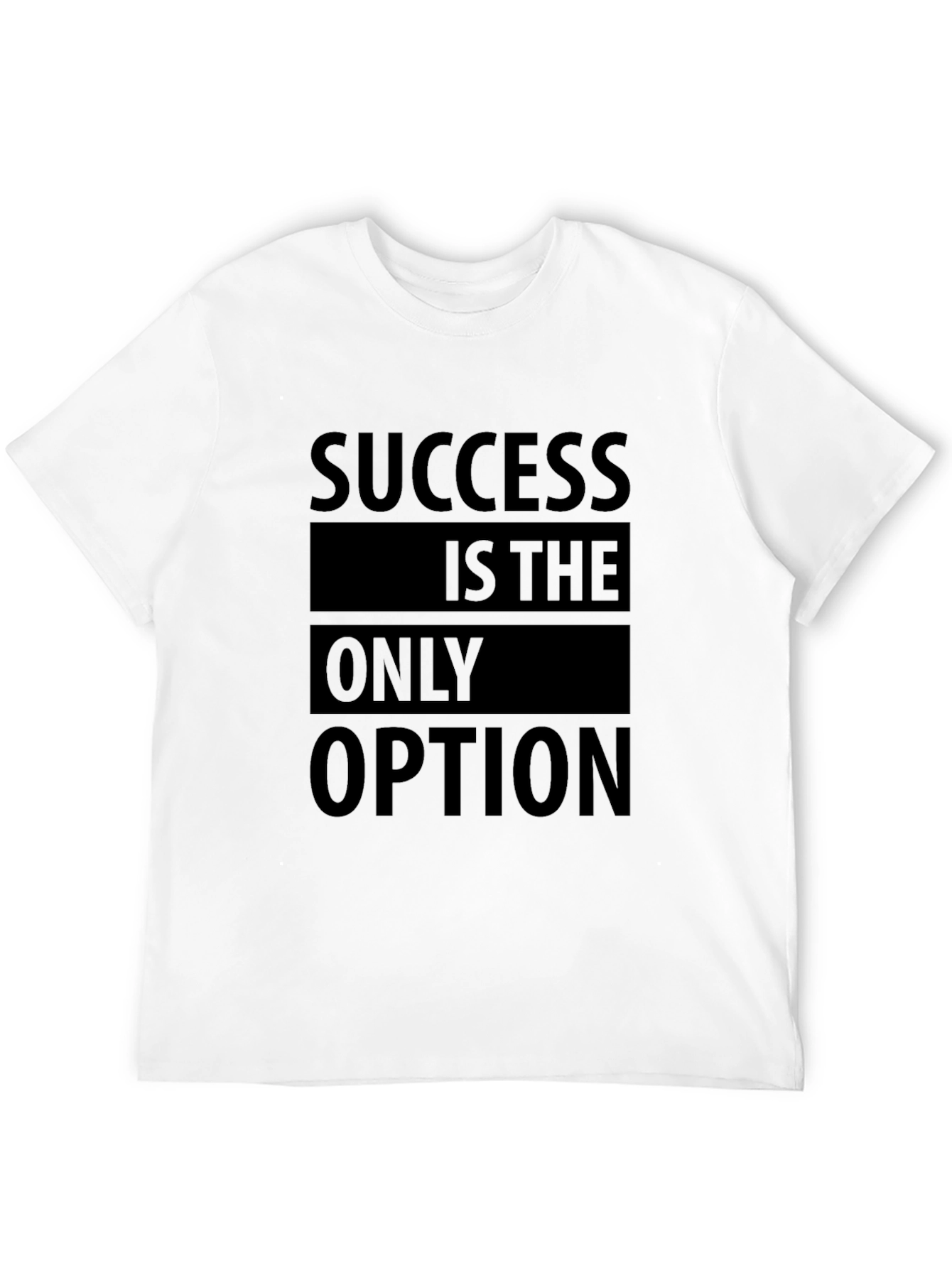 Success Is The Only Option - Black T-Shirt