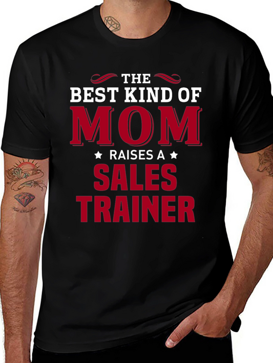 Best Kind of Mom Sales Trainer T-Shirt