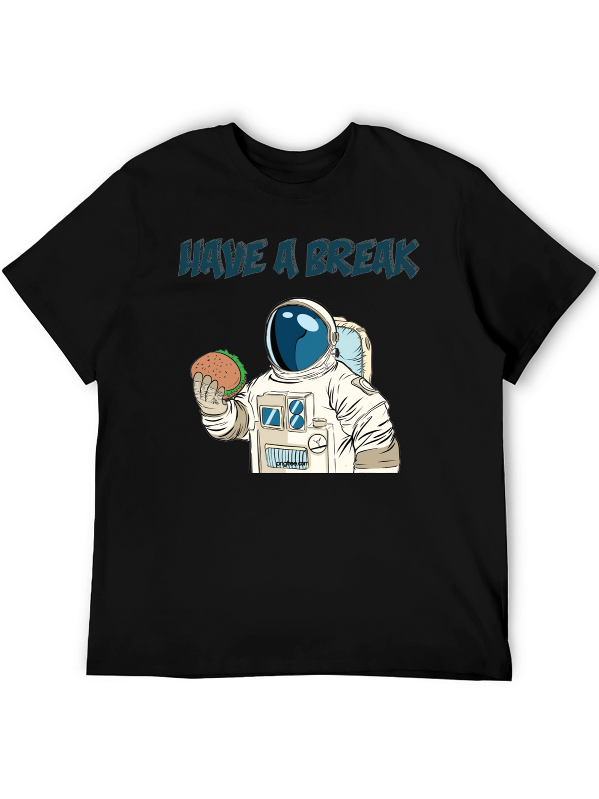 Have A Break Astronaut T-Shirt