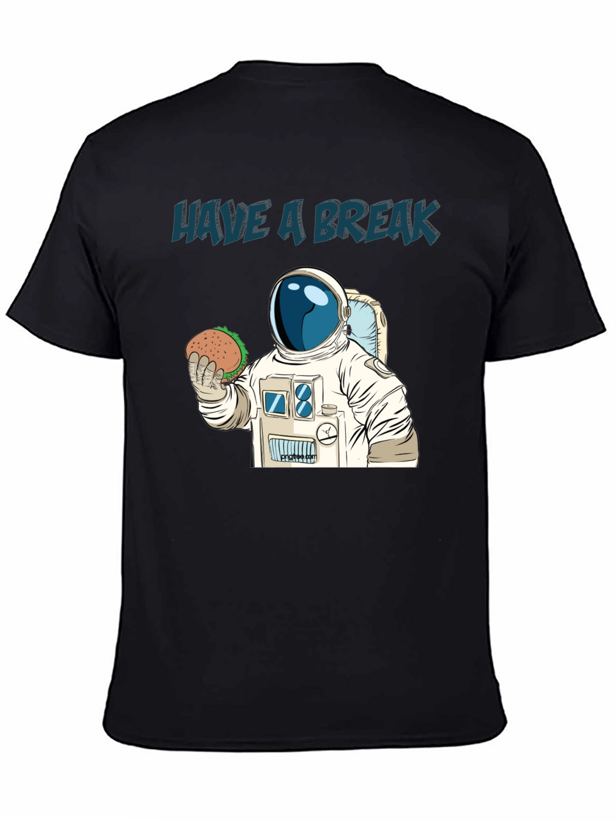 Have A Break Astronaut T-Shirt