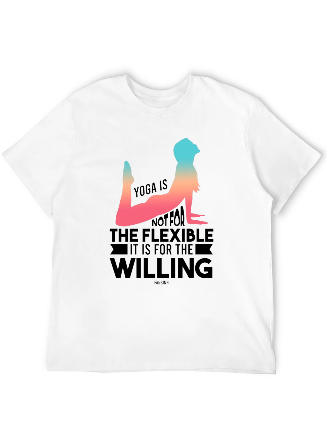 Yoga is for the Willing T-Shirt