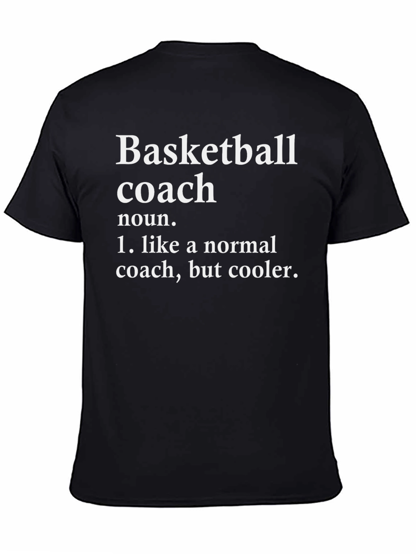 Basketball Coach Definition T-Shirt - Cool Coach Tee