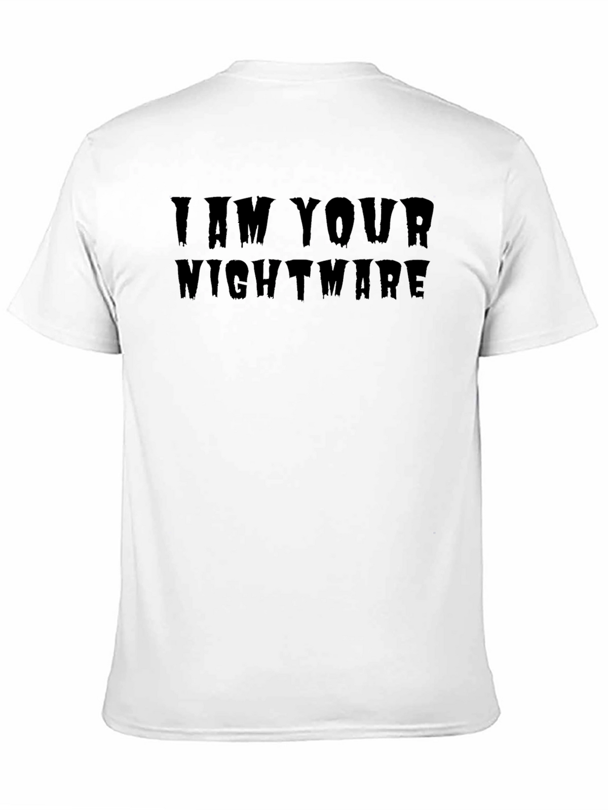 I Am Your Nightmare Black Tee