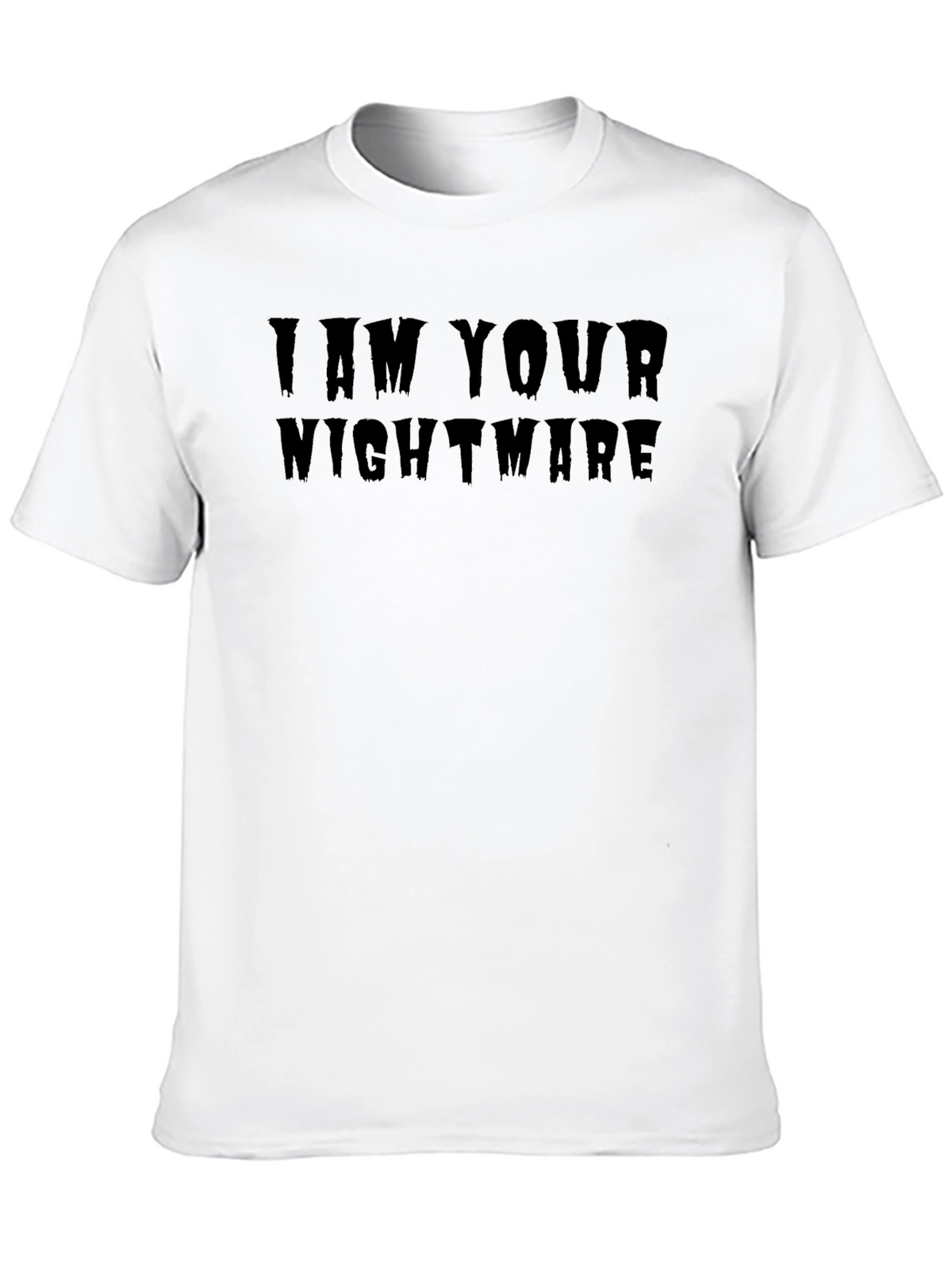 I Am Your Nightmare Black Tee