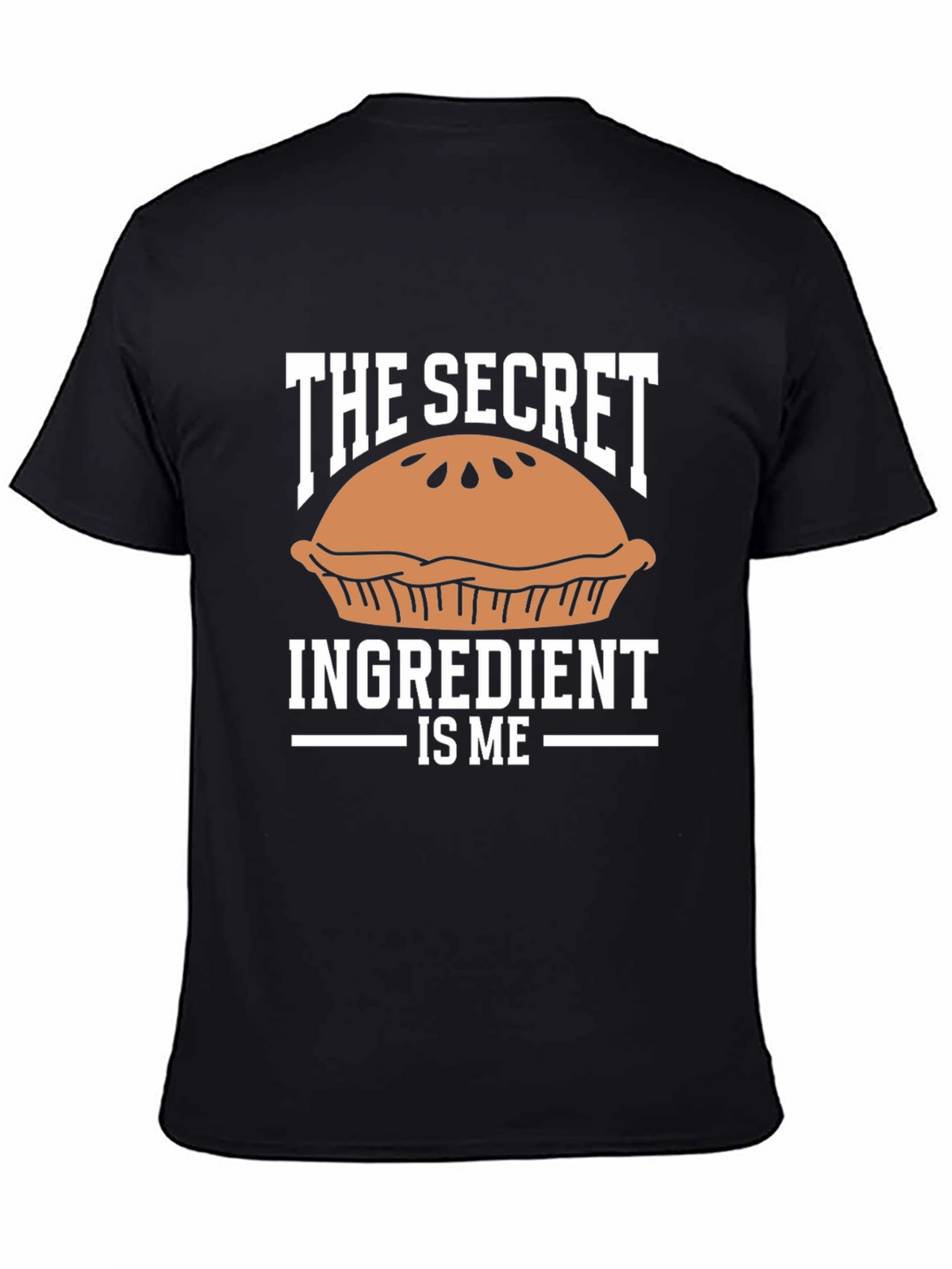 The Secret Ingredient Is Me T-Shirt