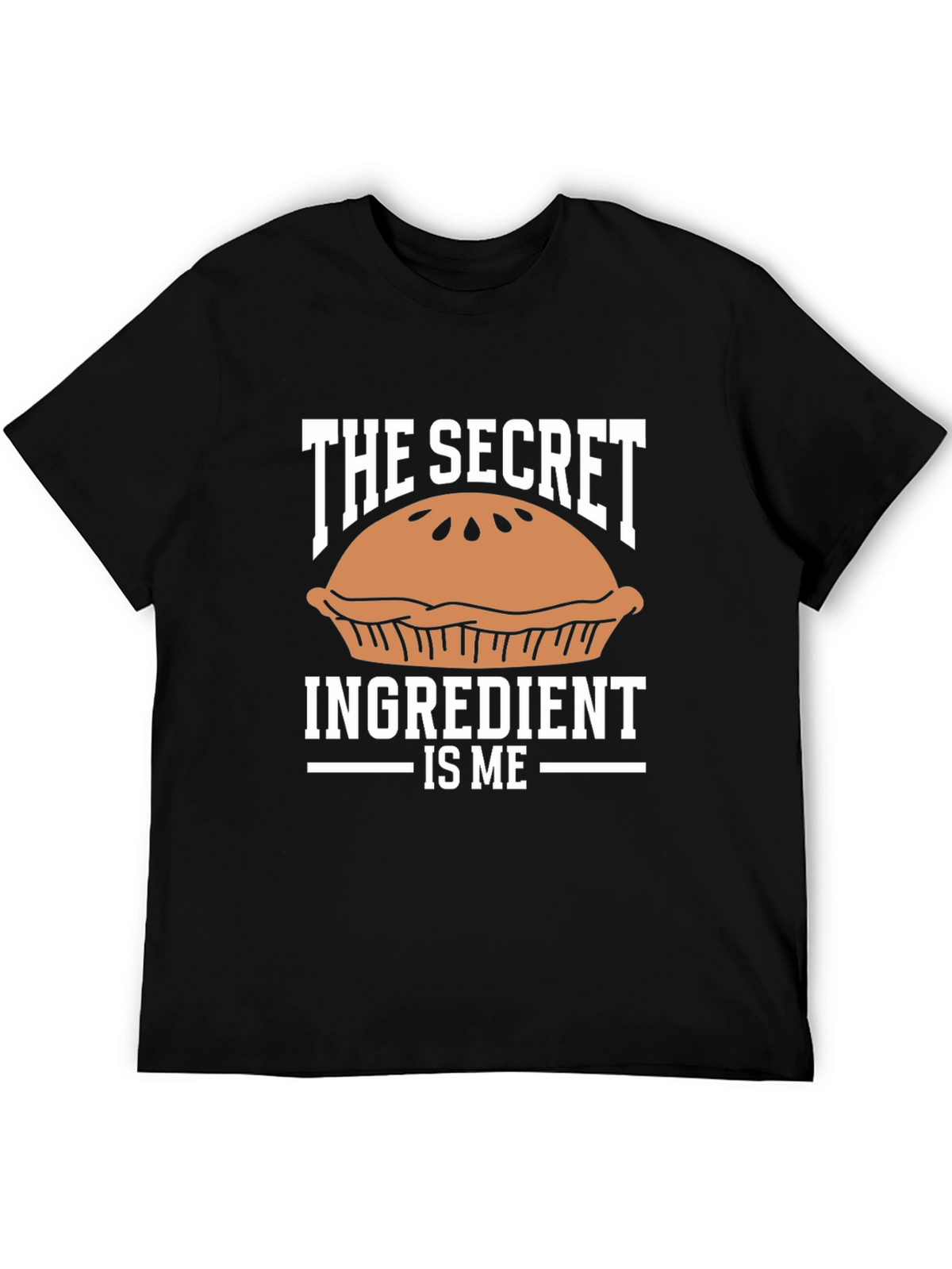 The Secret Ingredient Is Me T-Shirt