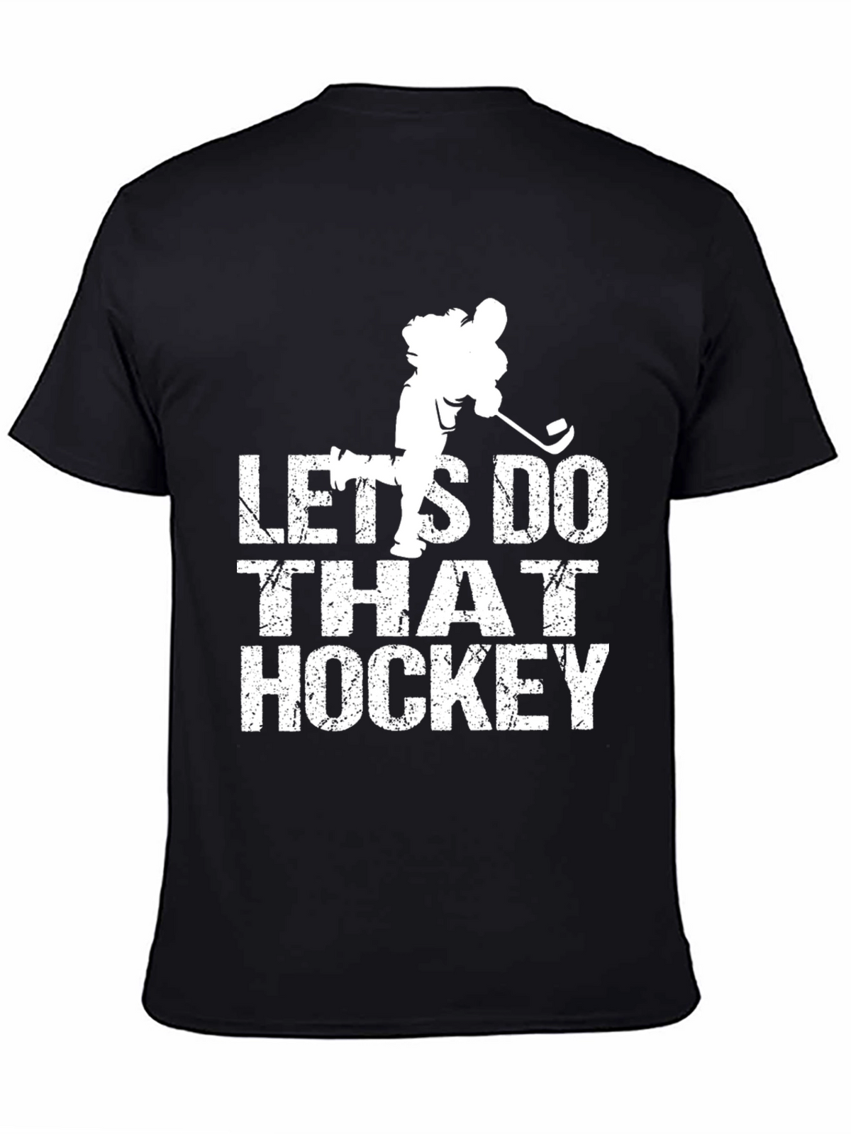 Lets Do That Hockey T-Shirt - Black Cotton Tee