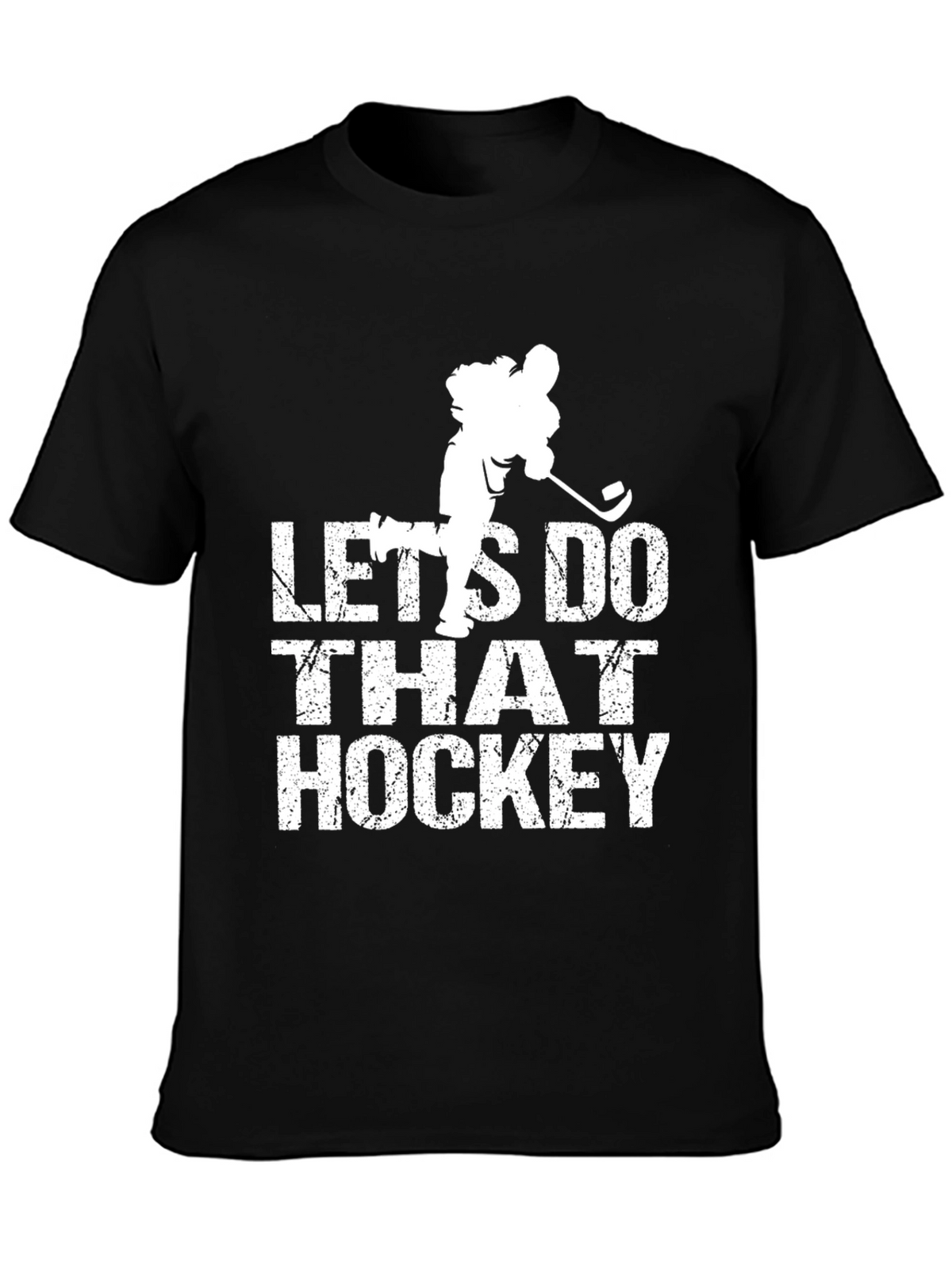 Lets Do That Hockey T-Shirt - Black Cotton Tee