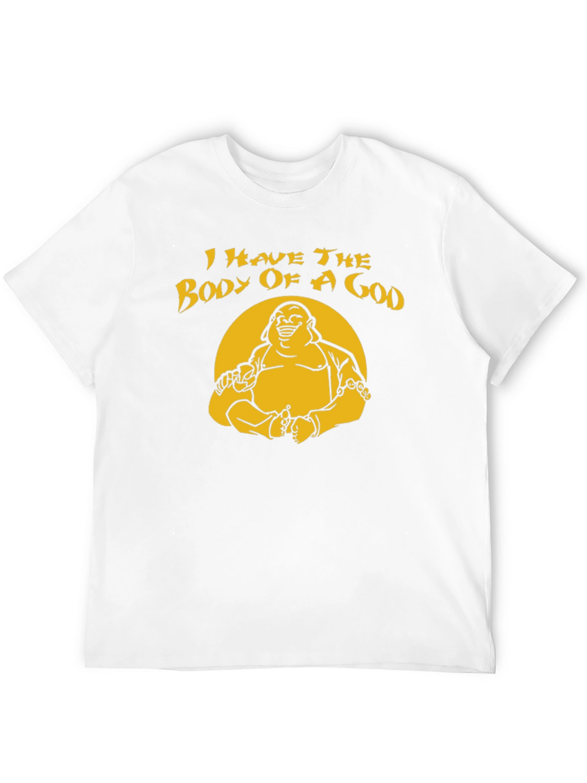 I Have The Body Of A God T-Shirt