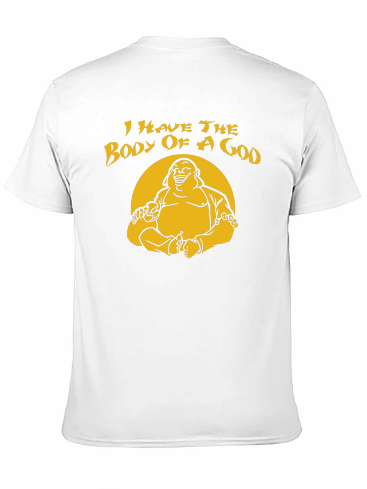 I Have The Body Of A God T-Shirt
