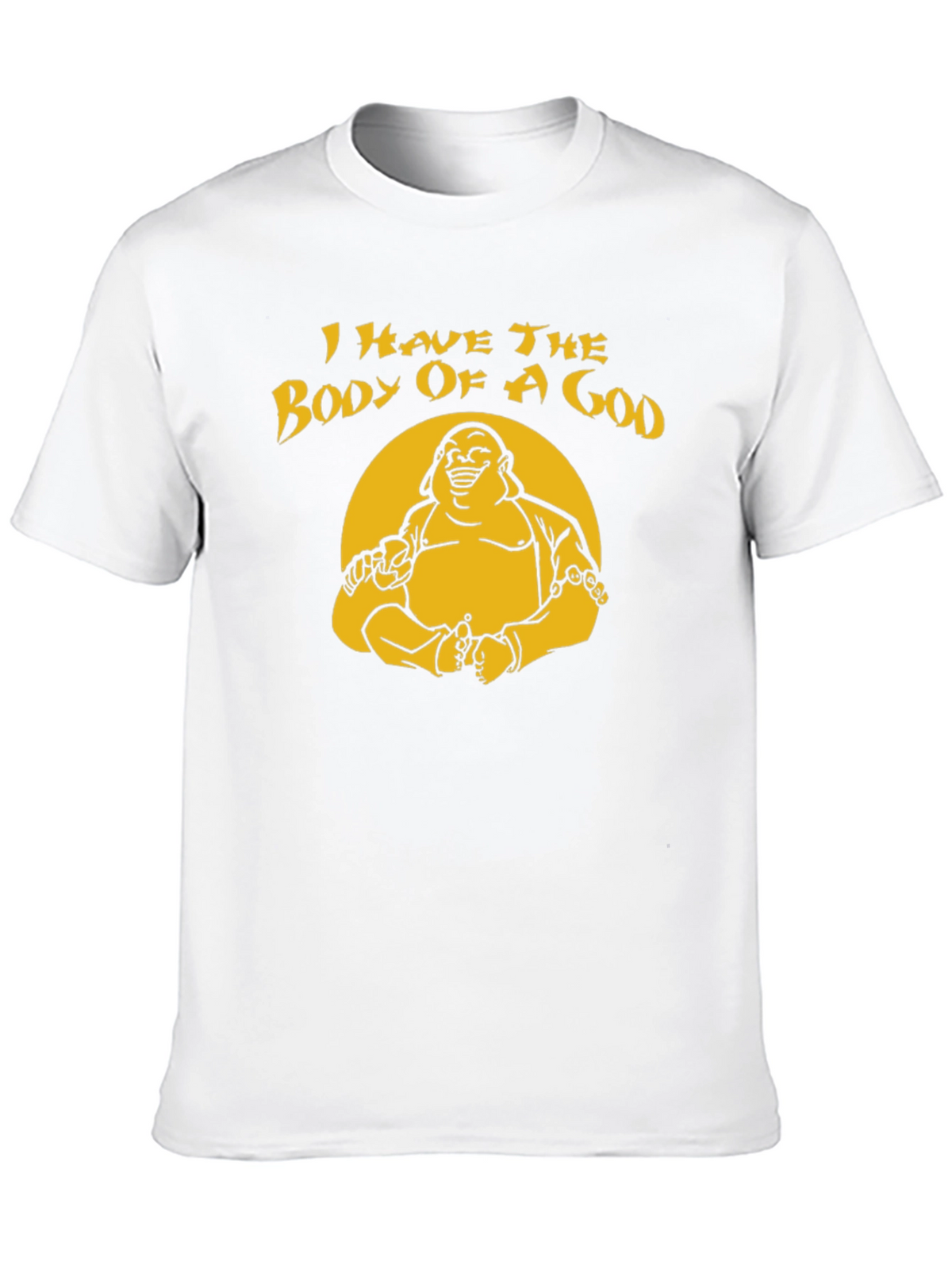 I Have The Body Of A God T-Shirt