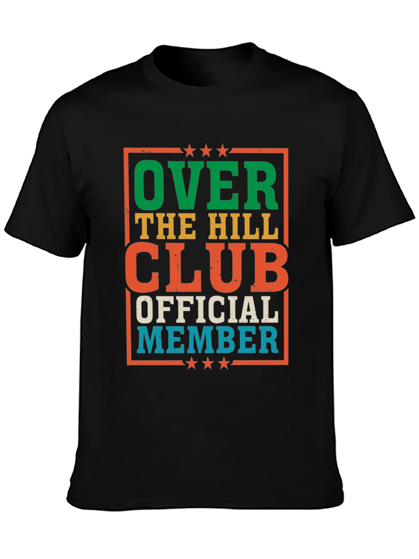 Over The Hill Club Official Member Graphic Tee