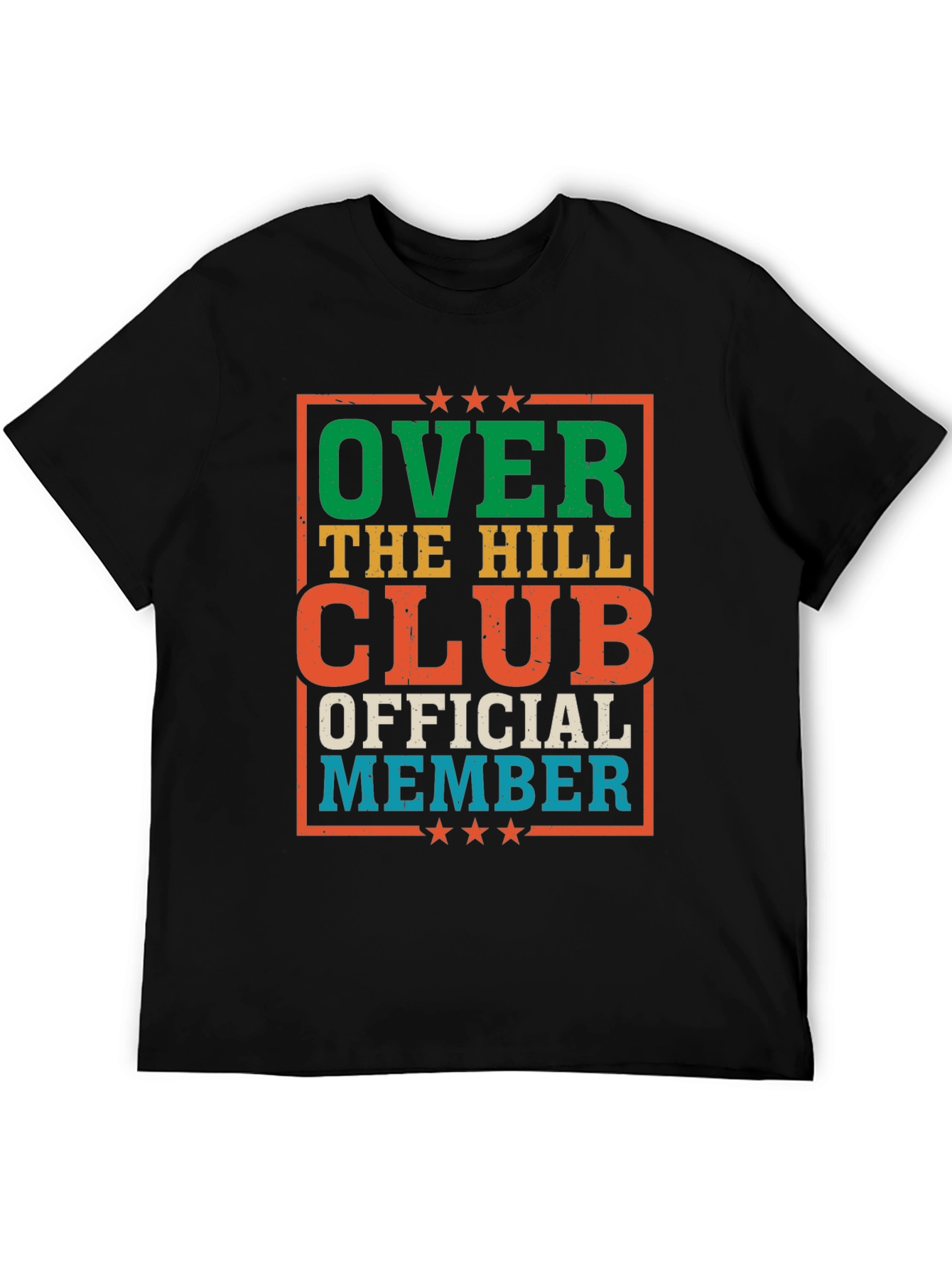 Over The Hill Club Official Member Graphic Tee