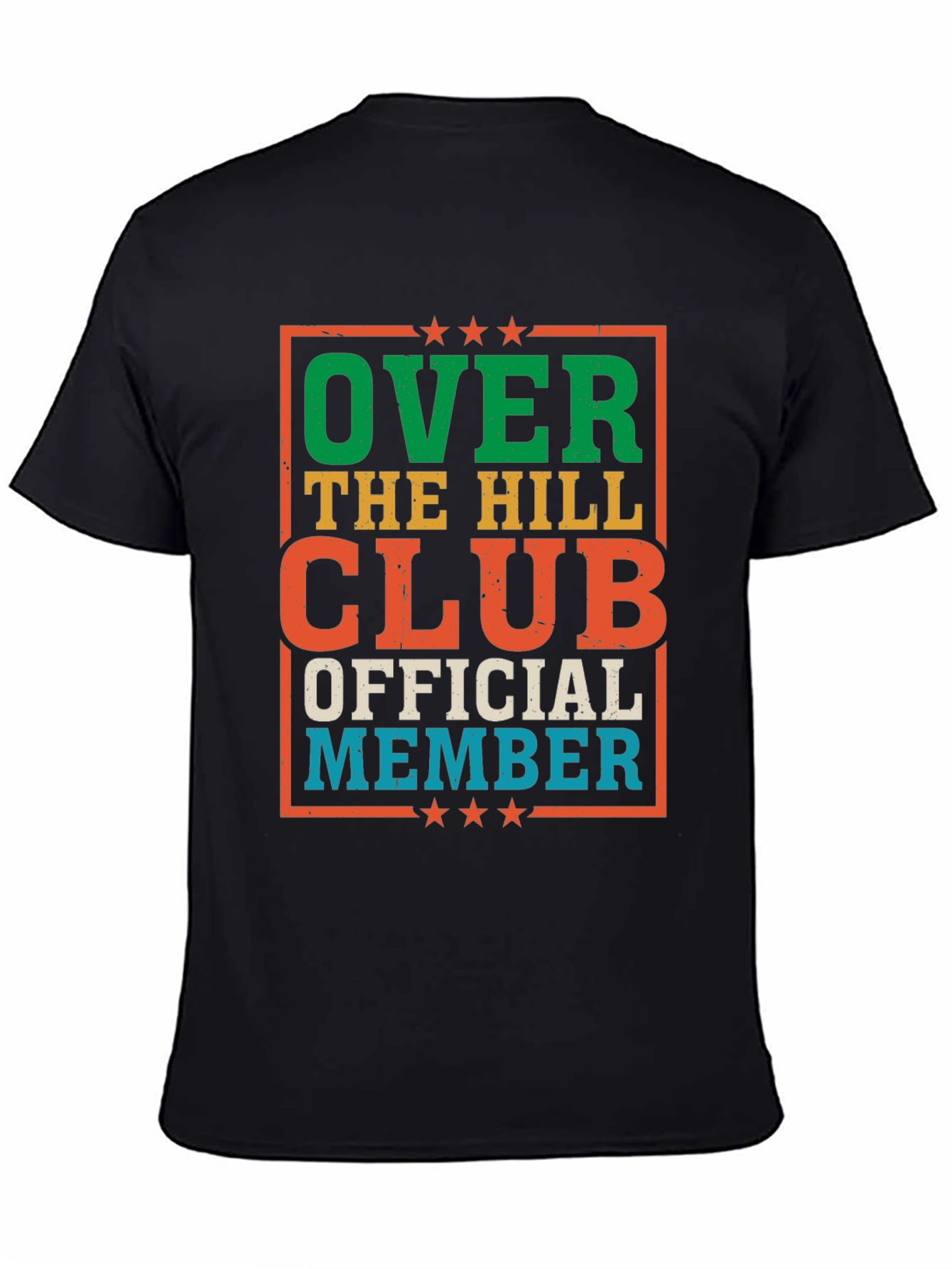 Over The Hill Club Official Member Graphic Tee