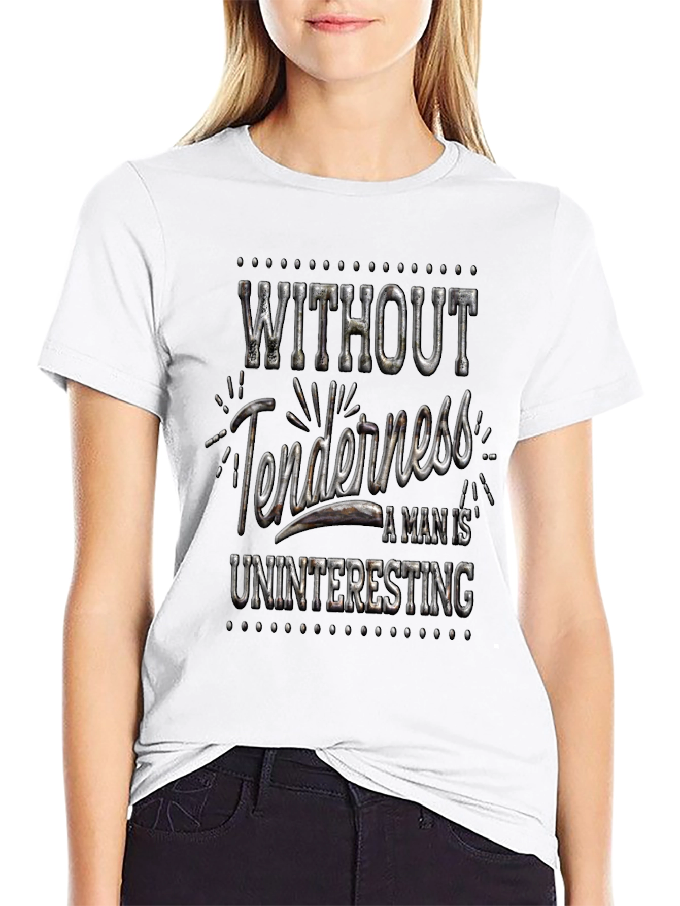 Without Tenderness T-Shirt