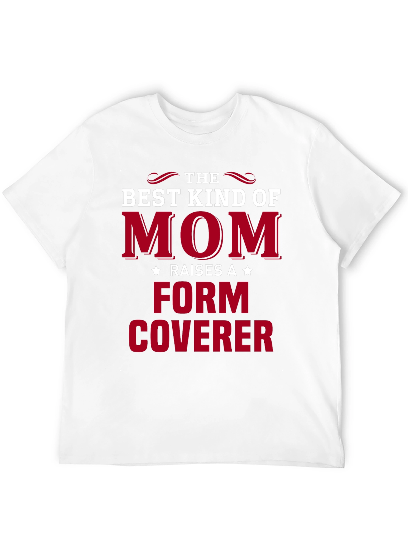 Best Kind of Mom Form Coverer Graphic Tee