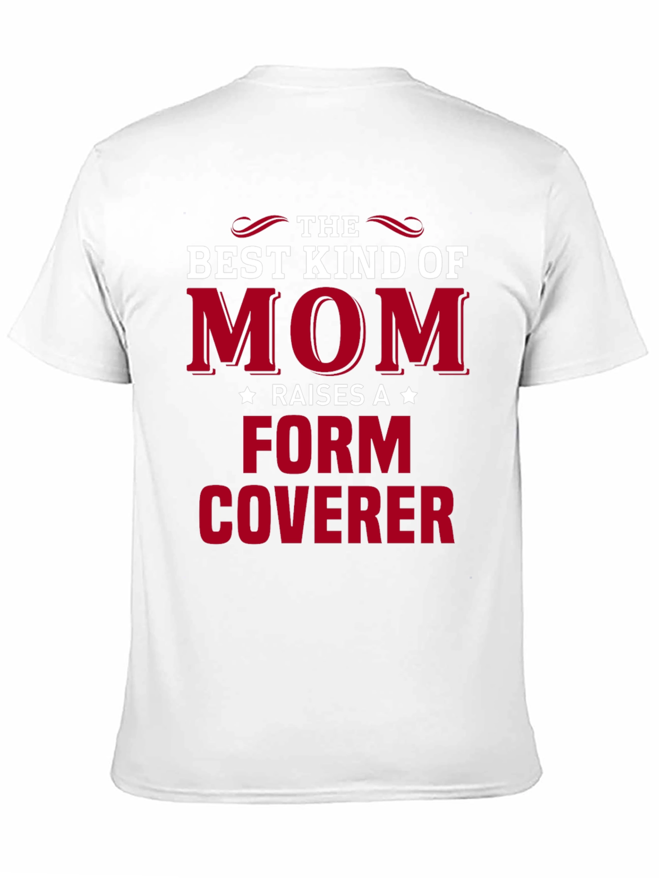 Best Kind of Mom Form Coverer Graphic Tee