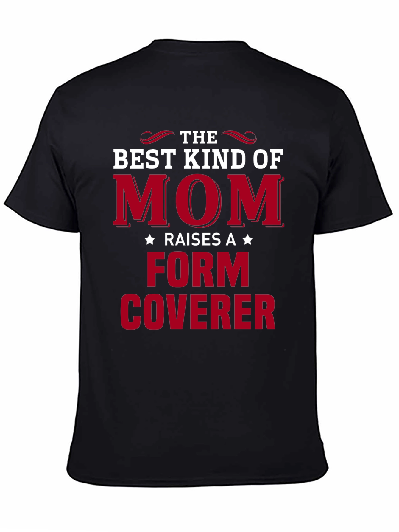 Best Kind of Mom Form Coverer Graphic Tee